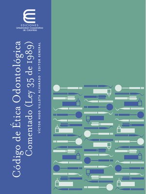 cover image of Código de ética odontológica comentado (Ley 35 de 1989)